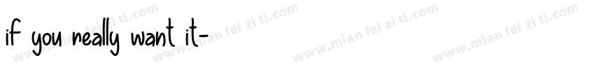 if you really want it字体转换